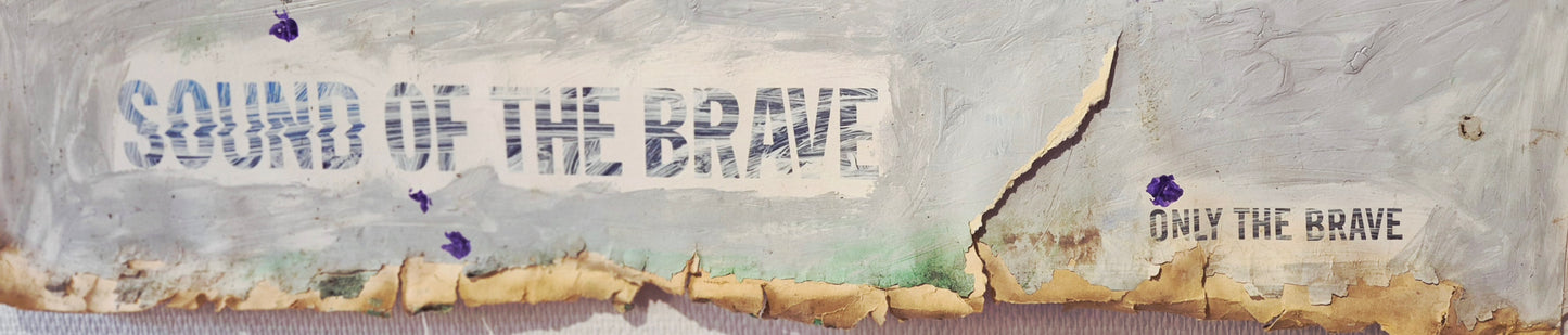 ONLY THE BRAVE
